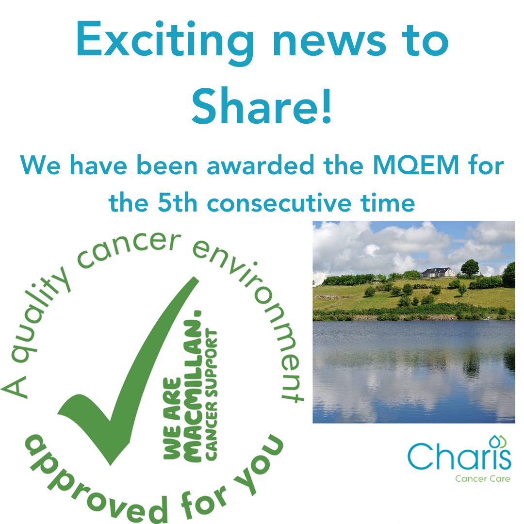 An image with exciting news to share and a picture of the Macmillan quality mark and Charis overlooking Lough Fea